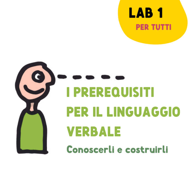 LAB 1 – I prerequisiti per il linguaggio verbale