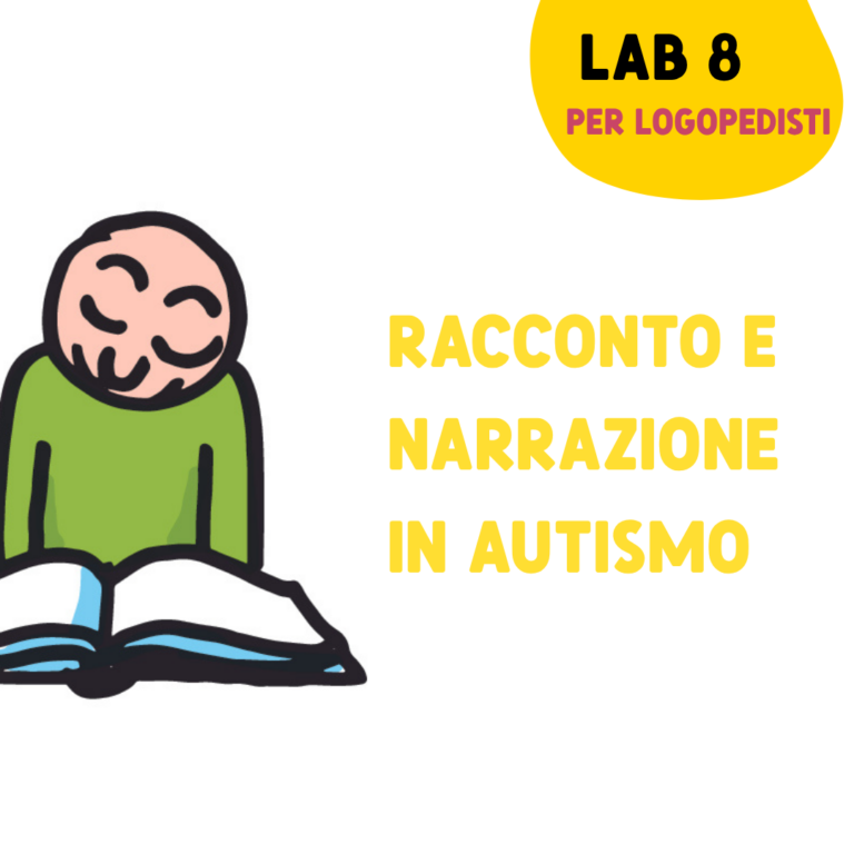 LAB 8 – Racconto e narrazione in autismo